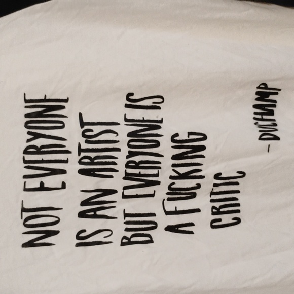 "not everyone is an artist but everyone is a f*cking critic" raglan tee | Med - Picture 2 of 3